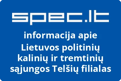 Lietuvos politinių kalinių ir tremtinių sąjungos Telšių filialas