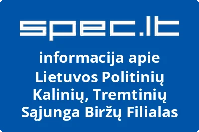 Lietuvos Politinių Kalinių, Tremtinių Sąjunga Biržų Filialas