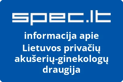 Lietuvos privačių akušerių ginekologų draugija LPAGD