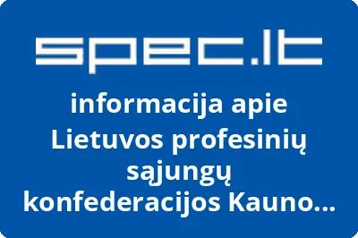 Lietuvos profesinių sąjungų konfederacijos Kauno regioninis centras