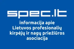 Lietuvos profesionalių kirpėjų ir nagų priežiūros asociacija | spec.lt