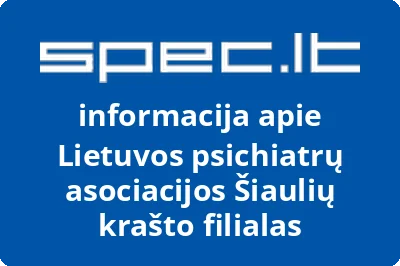 Lietuvos psichiatrų asociacijos Šiaulių krašto filialas