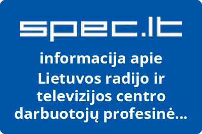 Lietuvos radijo ir televizijos centro darbuotojų profesinė sąjunga