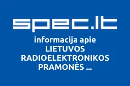 LIETUVOS RADIOELEKTRONIKOS PRAMONĖS PROFSĄJUNGINIŲ ORGANIZACIJŲ FEDERACIJA iliustracija