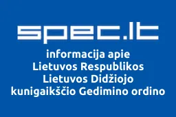 Lietuvos Respublikos Lietuvos Didžiojo kunigaikščio Gedimino ordino kavalierių draugija | spec.lt