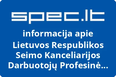 Lietuvos Respublikos Seimo Kanceliarijos Darbuotojų Profesinė Sąjunga