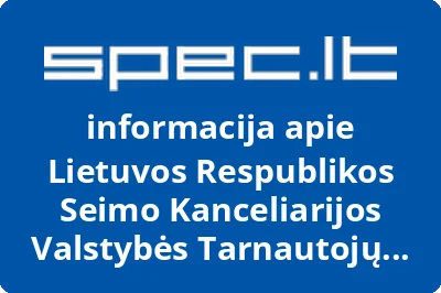 LIETUVOS RESPUBLIKOS SEIMO KANCELIARIJOS VALSTYBĖS TARNAUTOJŲ PROFESINĖ SĄJUNGA
