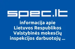 Lietuvos Respublikos Valstybinės mokesčių inspekcijos darbuotojų profesinė sąjunga | spec.lt