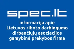 Lietuvos riboto darbingumo dirbančiųjų asociacijos gamybinė prekybos firma | spec.lt