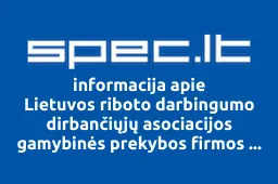Lietuvos riboto darbingumo dirbančiųjų asociacijos gamybinės prekybos firmos Vilniaus filialas | spec.lt