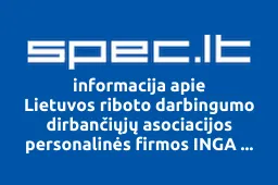 Lietuvos riboto darbingumo dirbančiųjų asociacijos personalinės firmos INGA Marijampolės gamybinis filialas | spec.lt