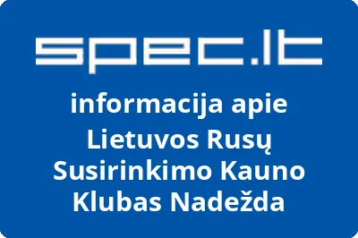 Lietuvos rusų susirinkimo Kauno klubas Nadežda