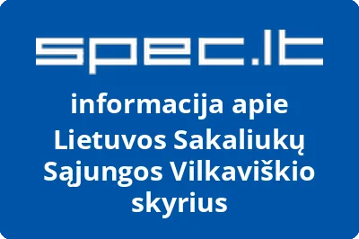 Lietuvos Sakaliukų Sąjungos Vilkaviškio skyrius