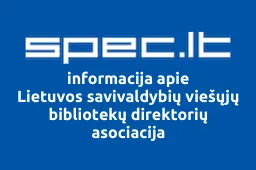 Lietuvos savivaldybių viešųjų bibliotekų direktorių asociacija | spec.lt