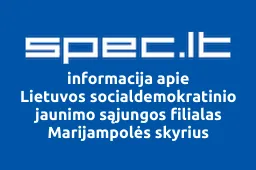 Lietuvos socialdemokratinio jaunimo sąjungos filialas Marijampolės skyrius | spec.lt