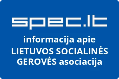 LIETUVOS SOCIALINĖS GEROVĖS ASOCIACIJA