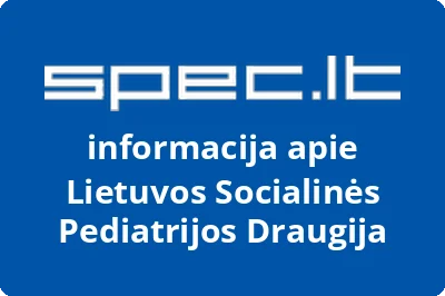 LIETUVOS SOCIALINĖS PEDIATRIJOS DRAUGIJA