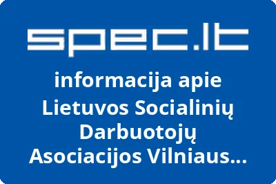 Lietuvos socialinių darbuotojų asociacijos Vilniaus skyrius