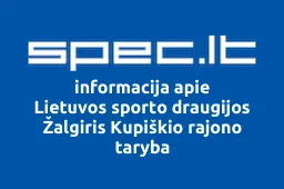 Lietuvos sporto draugijos Žalgiris Kupiškio rajono taryba | spec.lt