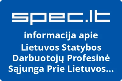 Lietuvos statybos darbuotojų profesinė sąjunga prie Lietuvos darbo federacijos