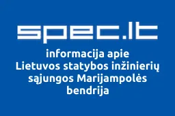 Lietuvos statybos inžinierių sąjungos Marijampolės bendrija | spec.lt