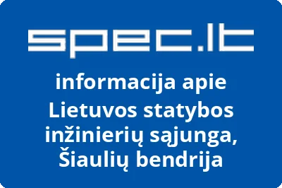 Lietuvos statybos inžinierių sąjungos Šiaulių apskrities bendrija