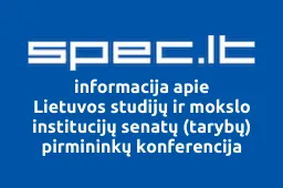 Lietuvos studijų ir mokslo institucijų senatų (tarybų) pirmininkų konferencija | spec.lt
