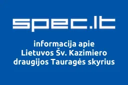 Lietuvos Šv. Kazimiero draugijos Tauragės skyrius | spec.lt