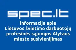Lietuvos švietimo darbuotojų profesinės sąjungos Alytaus miesto susivienijimas iliustracija