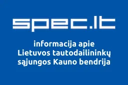 Lietuvos tautodailininkų sąjungos Kauno bendrija | spec.lt