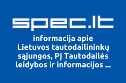 Lietuvos tautodailininkų sąjungos, PĮ Tautodailės leidybos ir informacijos centras | spec.lt