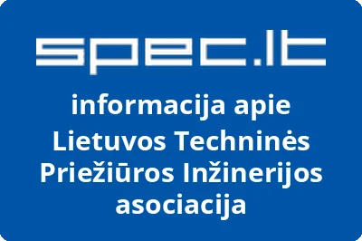 Lietuvos Techninės Priežiūros Inžinerijos Asociacija