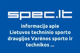 Lietuvos techninio sporto draugijos Varėnos sporto ir technikos klubas-Varėngrybas-2