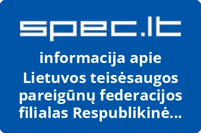 Lietuvos teisėsaugos pareigūnų federacijos filialas Respublikinė ugniagesių gelbėtojų profesinė sąjunga