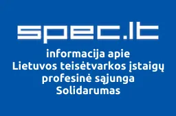Lietuvos teisėtvarkos įstaigų profesinė sąjunga Solidarumas | spec.lt