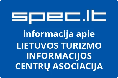 LIETUVOS TURIZMO INFORMACIJOS CENTRŲ ASOCIACIJA