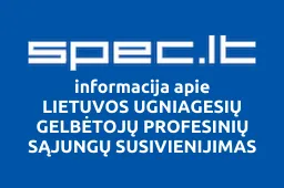 LIETUVOS UGNIAGESIŲ GELBĖTOJŲ PROFESINIŲ SĄJUNGŲ SUSIVIENIJIMAS | spec.lt