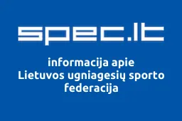 Lietuvos ugniagesių sporto federacija | spec.lt
