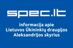 Lietuvos Ūkininkių draugijos Aleksandrijos skyrius | spec.lt