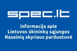Lietuvos ūkininkų sąjungos Raseinių skyriaus parduotuvė | spec.lt