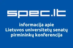 Lietuvos universitetų senatų pirmininkų konferencija | spec.lt