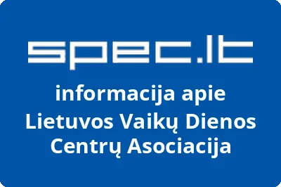 Lietuvos vaikų dienos centrų asociacija