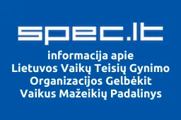 Lietuvos Vaikų Teisių Gynimo Organizacijos Gelbėkit Vaikus Mažeikių Padalinys | spec.lt