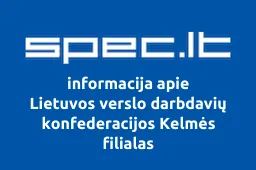 Lietuvos verslo darbdavių konfederacijos Kelmės filialas