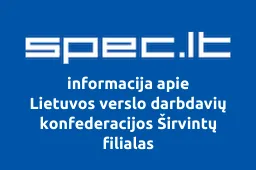 Lietuvos verslo darbdavių konfederacijos Širvintų filialas