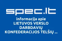 LIETUVOS VERSLO DARBDAVIŲ KONFEDERACIJOS TELŠIŲ FILIALAS | spec.lt