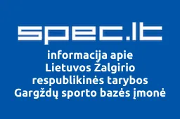 Lietuvos Žalgirio respublikinės tarybos Gargždų sporto bazės įmonė | spec.lt