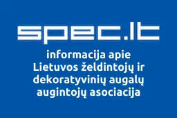 Lietuvos želdintojų ir dekoratyvinių augalų augintojų asociacija | spec.lt