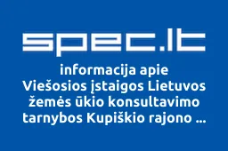 Viešosios įstaigos Lietuvos žemės ūkio konsultavimo tarnybos Kupiškio rajono biuras | spec.lt