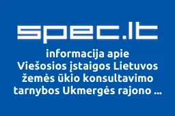 Viešosios įstaigos Lietuvos žemės ūkio konsultavimo tarnybos Ukmergės rajono biuras | spec.lt